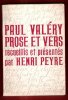Proses et Vers . Recueillis et Présentés Par Henri Peyre. VALERY Paul