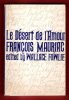 Le Désert de L'amour with Introduction , Notes and Vocabulary By Wallace Fowlie. MAURIAC François