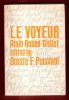 Le Voyeur with Introduction , Notes , and Vocabulary By Oreste F. Pucciani. ROBBE-GRILLET Alain
