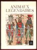 Animaux Légendaires . Volume 2. UNTERMEYER , Choix De GRIMM , BLACKWOOD , GIBSON , LEWIS , CAROLL , TWAIN , MUIR