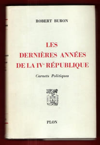 Les Dernières Années de La IV° République : Carnets Politiques