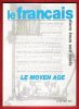 Le Français Dans Tous Ses États n° 36 : Le Moyen Âge. SIVADIER A. , Rédactrice En Chef et Collectif
