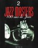 Jazz Masters , 100 Ans De Jazz . 2. VINUALES J. , Directeur de La Publication