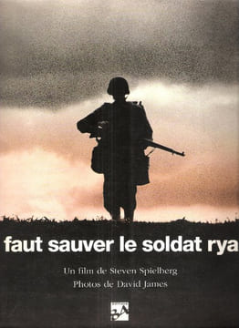 Il Faut Sauver Le Soldat Ryan. SPIELBERG Steven , JAMES David