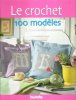 Le Crochet 100 Modèles. BURDA / GALLAN Elisabeth