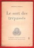 Le Sort Des Trépassés : Cahiers Théologiques de l'actuallité Protestante 9. MENOUD Philippe H.