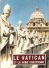 Le Vatican et La Rome Chrétienne. Collectif