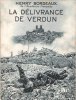 La Délivrance De Verdun. BORDEAUX Henry