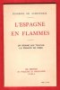 L'Espagne En Flammes : Un Drame Qui touche La France de Près. ECHEVERRIA Federico De