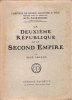 La Deuxième République et Le Second Empire. ARNAUD René