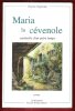Maria La Cévenole : Sentinelle D'un Autre Temps. VEYRENC Pierre