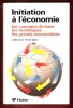 Initiation à L'économie : Les Concepts De Base , Les Techniques , Les Grands Économistes. BREMOND , J G , SALORT M.-M.