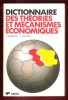 Dictionnaire Des Théories et Mécanismes Économiques. BREMOND J. , GELEDAN A.