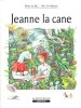 Jeanne La Cane. BEL Marc De , VAN BILSEN Rita