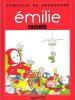 Émilie Raconte : Le Gâteau D'Émilie  - Le Grand Désordre D'Émilie - Émilie Ne veut Pas Manger - Émilie et Les Lunettes De Nicolas - Émilie Boude -  ...