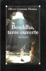 Bouddha , Terre Ouverte. GERMAIN-THOMAS Olivier