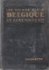 Belgique et Luxembourg. MONMARCHE Marcel , sous La Direction , TILLION Mme E. L.