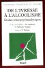 De L'ivresse à L'alcoolisme : Études Ethnopsychanalytiques. LE VOT-IFRAH C. , MATHELIN M. , NAHOUM-GRAPPE V.