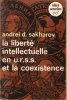 La Liberté Intellectuelle En u.r.s.s. et La Coexistence. SAKHAROV Andrei D.