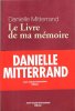 Le Livre de ma Mémoire . Complet De Son Bandeau Éditeur. MITTERRAND Danièle