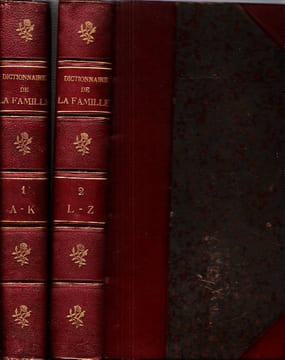 Dictionnaire de La Famille En 2 Volumes . Fin XIX° Siècle. Anonyme