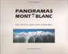Panoramas Du Mont-Blanc : Textes Choisis Des Grands Auteurs Du Mont-Blanc. FOURNIER André