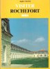 Visiter Rochefort. CLAVERIE Agnès