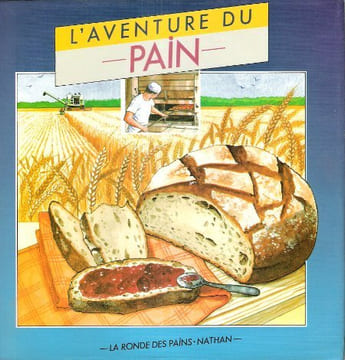 L'aventure du Pain. AVEROUS Pierre