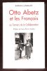 Otto Abetz et Les Français ou L'envers de La Collaboration. LAMBAUER Barbara