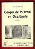 Coups de Mistral En Occitanie . La Révolte d'Aigues-Mortes , Suivie De - La Boîte à Malice : Comédies. GIBELIN Guy