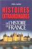Histoires Extraordinaires de l'Histoire De France. AUDINOT Didier