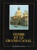 Venise et Le Grand Canal. Anonyme