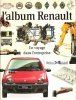 L'album Renault : Un Voyage dans L'entreprise. WHITELAW Ian