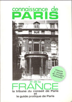 Connaissance De Paris et De La France n° 19 : La Tribune Du Conseil de Paris - Le Paris Du XIX° Siècle - Témoin à charge- Guide Pratique de Paris. LA ...