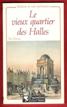 Le Vieux Quartier Des Halles. DEVAUX Yves