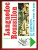 LANGUEDOC-ROUSSILLON 32 Itinéraires du Littoral Au Coeur du Pays. Collectif