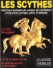 Les Dossiers De L'archéologie n° 194 . Juin 1994 : Les Scythes - Guerriers Nomades Au Contact Des Brillantes Civilisations Grecque , Perse et Chinoise ...
