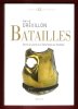 Batailles : Scènes De Guerre de La Table Ronde Aux Tranchées. DREVILLON Hervé