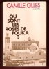 Où sont Les Roses De Fouka ?. GILLES Camille