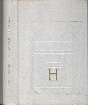 Les Guerres De Vendée . Tome 1 : Grande Guerre Pour Louis XVII. BLANC Louis , CRETINEAU-JOLY Jacques