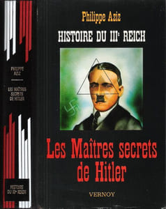 Histoire Du III° Reich : Les Maîtres Secrets De Hitler