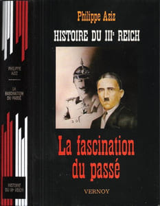 Histoire Du III° Reich : La Fascination du Passé