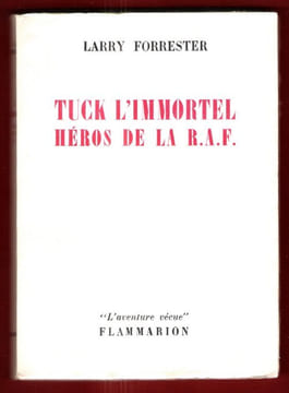 Tuck L'immortel Héros de La R.F.A.. FORRESTER Larry