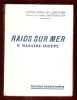 Raids sur Mer : St Nazaire-Dieppe. LEPOTIER R.  Contre-Amiral