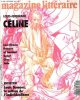 Magazine Littéraire n° 292 . Octobre 1991 : Louis-Ferdinand Céline - Lévi-Strauss , Deleuze et Guattari , Genet , Char , Sade. Collectif