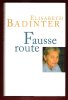 Fausse Route. BADINTER Elisabeth