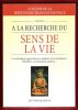A La Recherche Du Sens de La Vie : Les Techniques , Applications et Résultats de La Méditation : Relaxation , Concentration , Mantras. JORDY Jean