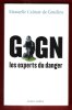 GIGN Les Experts Du Danger. CALMAT-DE GMELINE Manuelle