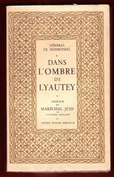 Dans L'ombre De Lyautey. BOISBOISSEL Général De