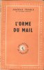 L'Orme du Mail. FRANCE Anatole